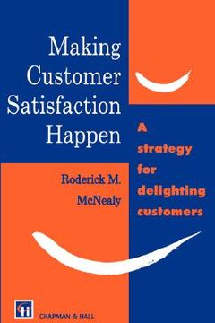 portada making customer satisfaction happen (en Inglés)