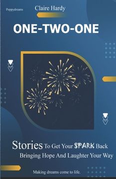 portada One-Two-One: Stories To Get Your SPARK Back Bringing Hope And Laughter Your Way (en Inglés)