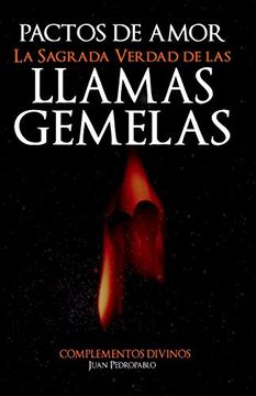 portada Pactos de Amor: La Sagrada Verdad de las Llamas Gemelas (in Spanish)