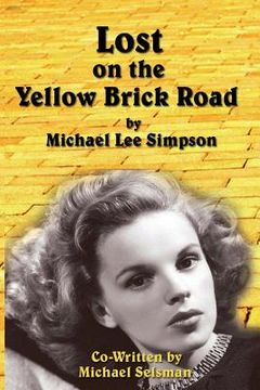 portada Lost on the Yellow Brick Road (en Inglés)