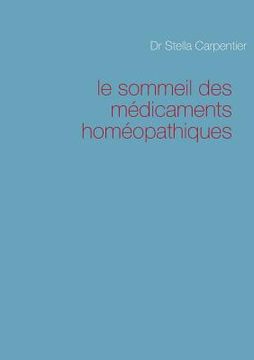 portada Le sommeil des médicaments homéopathiques (en Francés)