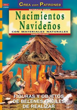 Serie Varios. Nacimientos Navideños Con Materiales Varios (Serie Materiales (drac))