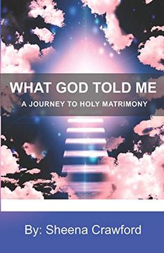 portada A Journey to Holy Matrimony (What god Told me) (en Inglés)