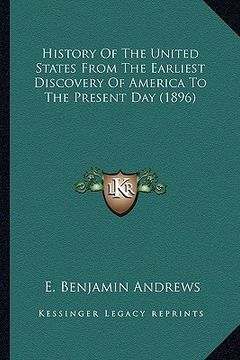 portada history of the united states from the earliest discovery of history of the united states from the earliest discovery of america to the present day (18 (en Inglés)