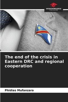 portada The end of the crisis in Eastern DRC and regional cooperation