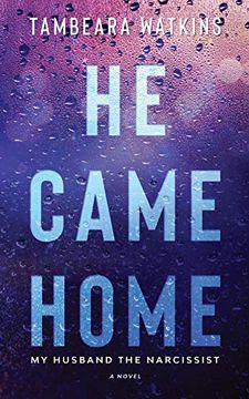 portada He Came Home: My Husband the Narcissist (in English)
