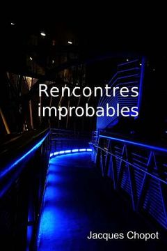 portada Rencontres improbables (in French)