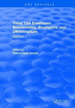 portada Yeast Cell Envelopes Biochemistry Biophysics and Ultrastructure: Volume II