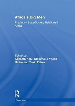 portada Africa's Big Men: Predatory State-Society Relations in Africa (in English)