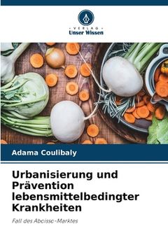portada Urbanisierung und Prävention lebensmittelbedingter Krankheiten (in German)