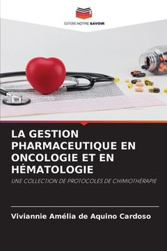 portada La Gestion Pharmaceutique En Oncologie Et En Hématologie (en Francés)