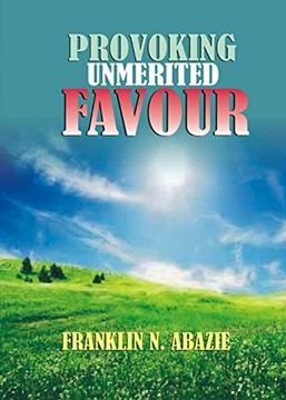 portada Provoking Un-Merited Favor: The Favor of God