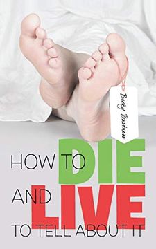 portada How to die and Live to Tell About it (en Inglés)