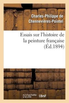 portada Essais Sur l'Histoire de la Peinture Française (en Francés)