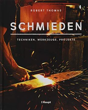 portada Schmieden: Techniken, Werkzeuge, Projekte (en Alemán)