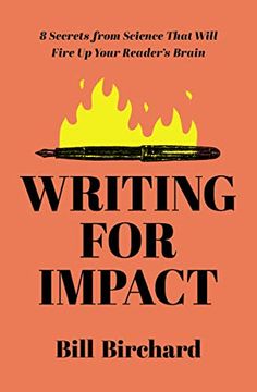 portada Writing for Impact: 8 Secrets From Science That Will Fire up Your Readers’ Brains (in English)