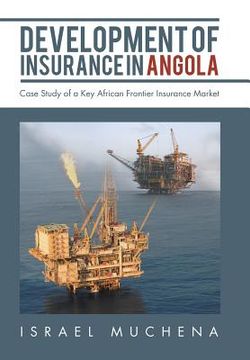 portada Development of Insurance in Angola: Case Study of a Key African Frontier Insurance Market (en Inglés)