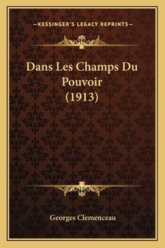 portada Dans Les Champs Du Pouvoir (1913) (in French)