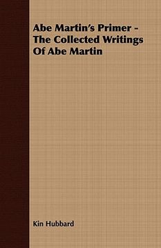 portada abe martin's primer - the collected writings of abe martin (en Inglés)