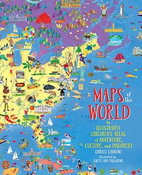 portada Maps of the World: An Illustrated Children's Atlas of Adventure, Culture, and Discovery (en Inglés)