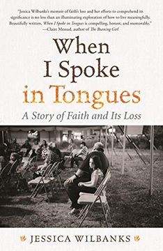 portada When i Spoke in Tongues: A Story of Faith and its Loss (en Inglés)