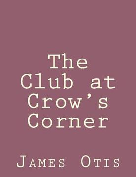 portada The Club at Crow's Corner (en Inglés)