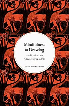 portada Mindfulness in Drawing: Meditations on Creativity & Calm (Mindfulness Series) (in English)
