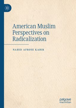 portada American Muslim Perspectives on Radicalization