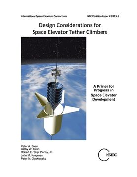 portada Design Considerations for Space Elevator Tether Climbers (en Inglés)