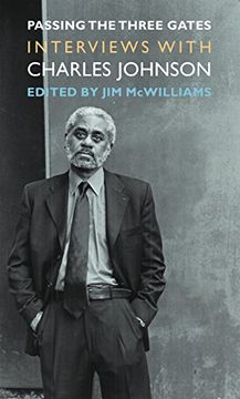 portada Passing the Three Gates: Interviews With Charles Johnson (v Ethel Willis White Books) (in English)