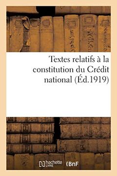 portada Textes Relatifs à la Constitution du Crédit National Pour Faciliter la Réparation des Dommages (Sciences Sociales) 