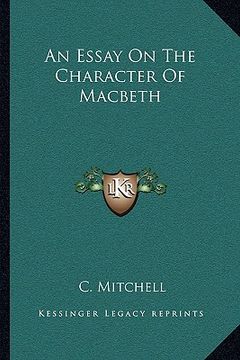portada an essay on the character of macbeth (en Inglés)