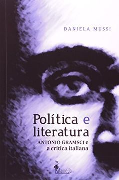 portada Politica e Literatura: Antonio Gramsci e a Critica Italiana