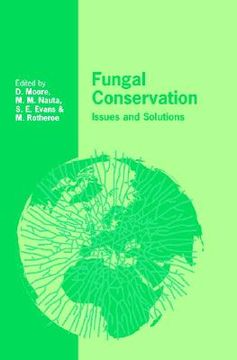 portada Fungal Conservation Hardback: Issues and Solutions (British Mycological Society Symposia) (in English)