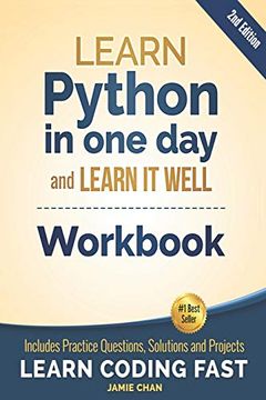 portada Python Workbook: Learn Python in one day and Learn it Well (Workbook With Questions, Solutions and Projects): 1 (Learn Coding Fast Workbook) (in English)