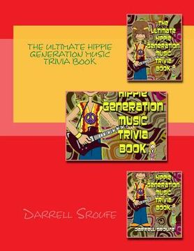 portada The Ultimate Hippie Generation Music Trivia Book