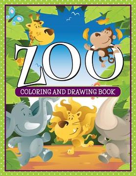 portada Zoo Coloring and Drawing Book (en Inglés)