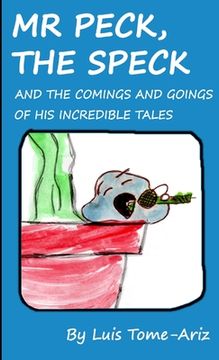 portada Mr Peck, the Speck and the comings and goings of his incredible tales