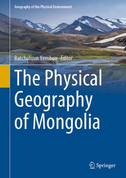 portada The Physical Geography of Mongolia (in English)
