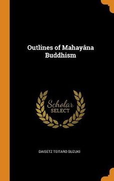 portada Outlines of Mahayâna Buddhism 