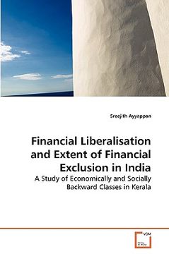 portada financial liberalisation and extent of financial exclusion in india (in English)