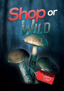 portada Shop or Wild: Print Version (en Inglés)