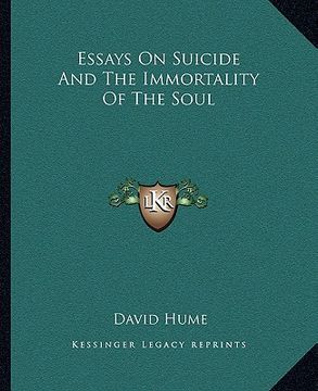 portada essays on suicide and the immortality of the soul