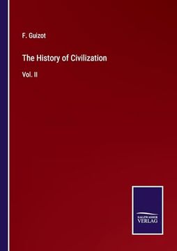 portada The History of Civilization: Vol. Ii (en Inglés)
