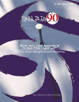 portada Nail It In 90 for Direct Selling & Network Marketing (en Inglés)