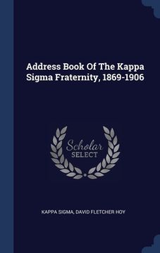 portada Address Book Of The Kappa Sigma Fraternity, 1869-1906