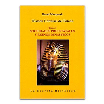 portada Historia Universal del Estado. Sociedades Preestatales y Reinos Dinásticos. Tomo 1 (in Spanish)