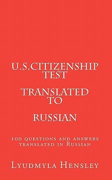 portada u.s.citizenship test translated in russian (en Inglés)