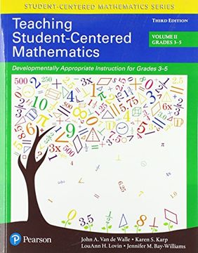 portada Teaching Student-Centered Mathematics: Developmentally Appropriate Instruction for Grades 3-5 (Volume II) (3rd Edition) (Student Centered Mathematics Series)
