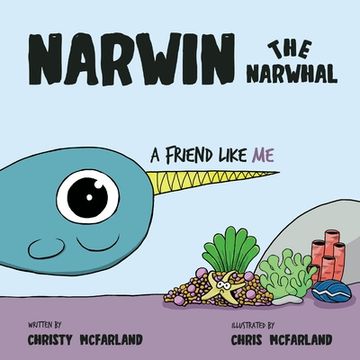 portada Narwin the Narwhal: A Friend Like Me (in English)